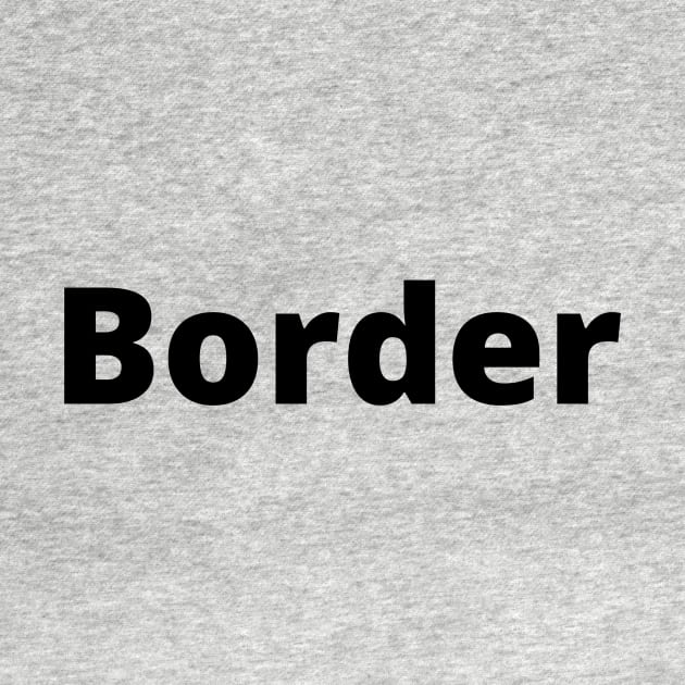 Border Black Text Typography by Word Minimalism